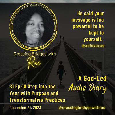 S1 Ep:18 Step into the Year with Purpose and Transformative Practices S1 Ep:18 Step into the Year with Purpose and Transformative Practices