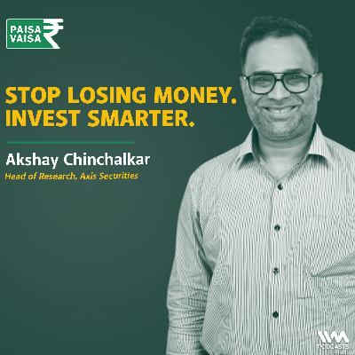 Building a Resilient Portfolio: Strategies for the Indian Investor | Ft. Akshay Chinchalkar