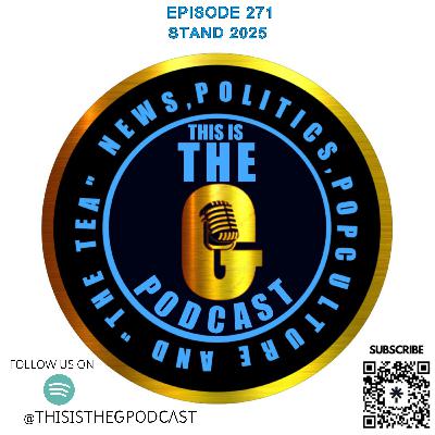 EPISODE 271 STAND 2025