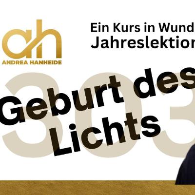 Lektion 303 🌟 Geburt des Lichts - EKIW Lektion 303 🌟 Geburt des Lichts - EKIW