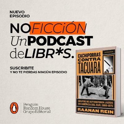 Cachiporras contra Tacuara, Raanan Rein Cachiporras contra Tacuara, Raanan Rein