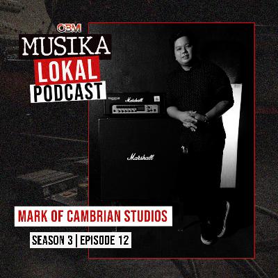 Musika Lokal Podcast - Episode 12 (Guest: Mark of Cambrian Studios) Musika Lokal Podcast - Episode 12 (Guest: Mark of Cambrian Studios)