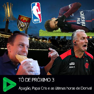03 - Apagão, Papai Cris e as últimas horas de Dorival (08/03/2018)