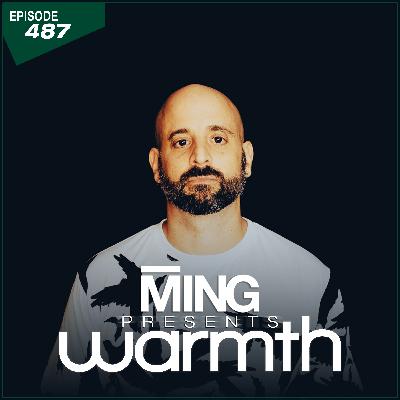 MING Presents Warmth Episode 487 Kelly Reverb Guest Mix