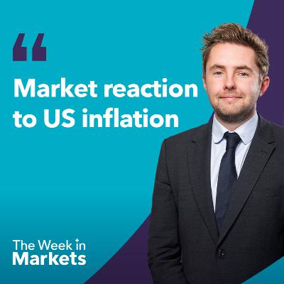 How does US inflation affect multi-asset investors? | The Week in Markets