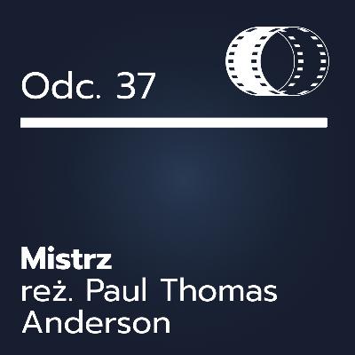 Odc. 37- ,,Mistrz" Odc. 37- ,,Mistrz"