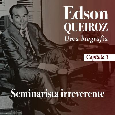 Capítulo 3 - Seminarista irreverente Capítulo 3 - Seminarista irreverente