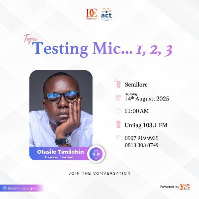 Testing Mic 123 Ft Olusile Timilehin
