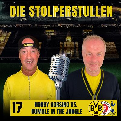 17. Hobby Horsing vs. Rumble in the Jungle!