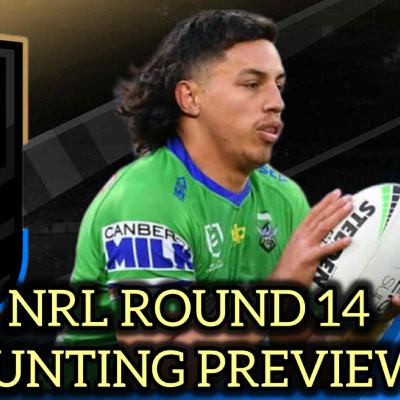 🎧 TryPod LIVE 🖲 💰 NRL Round 14 Punting Preview🏉