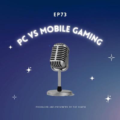 PC vs Mobile Gaming PC vs Mobile Gaming
