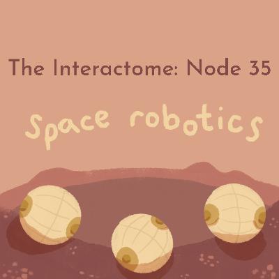 Episode 35: Space Robotics