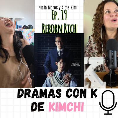 Dinero, traición y Song Joong-ki (Reborn Rich)