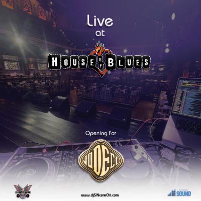 djSINcere's Live at House of Blues