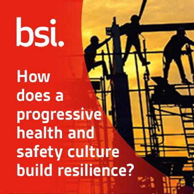 How does a progressive health, safety and wellbeing culture build resilience?