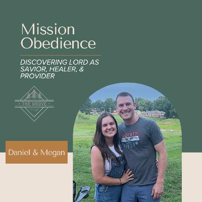 026: Mission Obedience | Discovering Lord as Savior, Healer, & Provider