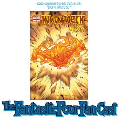 #32: Human Torch Vol. 3 #3 "Burn (Part 3)"