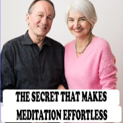 The Secret That Makes Meditation Effortless Susanna and Puran Bair with Jane Applegath