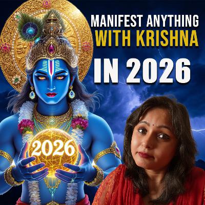 Manifest anything with Krishna in 2026