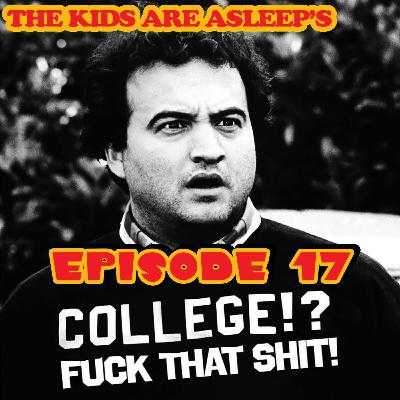 17. College!? Fuck That Shit! Pabst Blue Ribbon! (College)