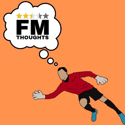 Goalie Goals - Football Manager Thoughts with Neilosbombeilos