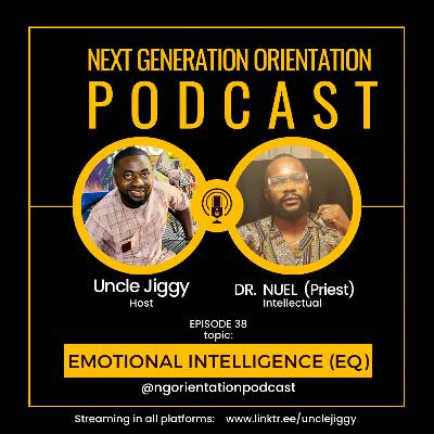 Emotional Intelligence | with Dr Nuel (Priest) - NGOP EP38
