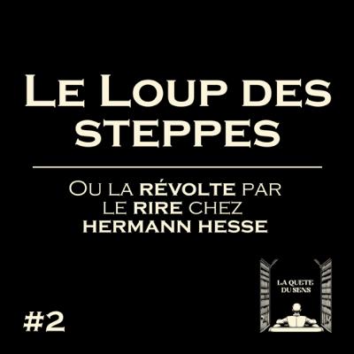 Hermann Hesse - Le Loup des steppes