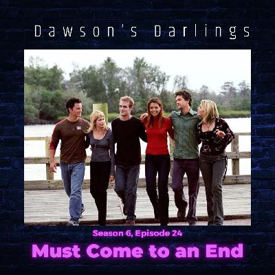 Episode 624 - "Must Come to an End"