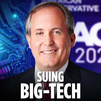 Suing Big Tech to Stop its Web-Ad Dominance—TX-AG Ken Paxton on Big Tech Censorship