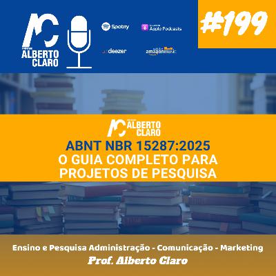 #199 | ABNT NBR 15287:2025 – O que mudou para projetos de pesquisa?