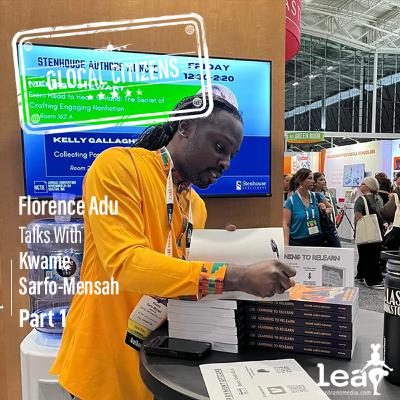 Episode 283: Learning to Relearn with Kwame Sarfo-Mensah Part 1
