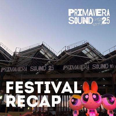 Charli xcx, Chappell Roan, Sabrina Carpenter, Fontaines D.C. & Turnstile auf dem Primavera Sound // #154 Festival Recap