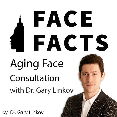 Aging Face Consultation – Dr. Gary Linkov Aging Face Consultation – Dr. Gary Linkov