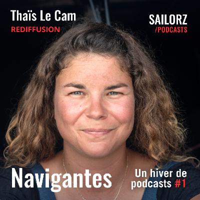 [REDIFFUSION] - #70 Thaïs Le Cam, simplement à sa place