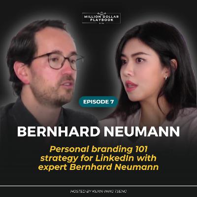 Personal Branding 101 Strategy for Linkedin with Expert - Bernhard Neumann Personal Branding 101 Strategy for Linkedin with Expert - Bernhard Neumann