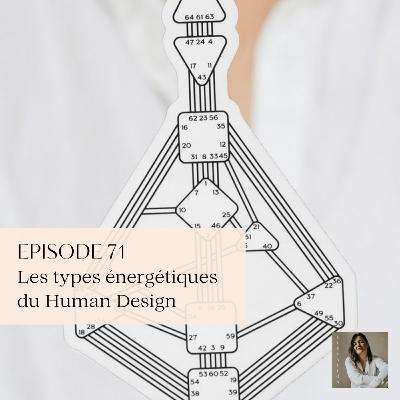 71. Quel est ton type énergétique selon le Human Design ?