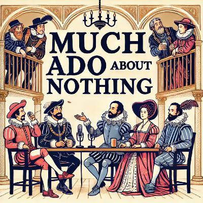 Much Ado About Nothing Much Ado About Nothing