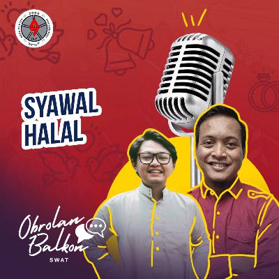 Eps 12: Syawal Halal
