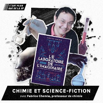 La Chimie dans la Science-Fiction - Fabrice Chemla #250
