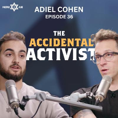 "I snapped" | EP 36 Adiel Cohen