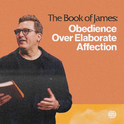 Obedience Over Elaborate Affection