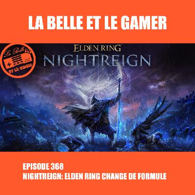 368: Nightreign, Elden Ring change de formule
