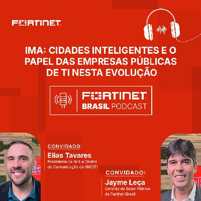 Episódio 53 | IMA: Cidades inteligentes e o papel das empresas públicas de TI nesta evolução Episódio 53 | IMA: Cidades inteligentes e o papel das empresas públicas de TI nesta evolução