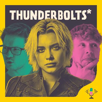 #080 Thunderbolts* - Auf jeden schlechten Marvel-Film folgt ein guter Marvel-Film (und so weiter)