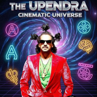 Upendra Universe