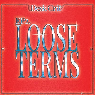 Loose Terms