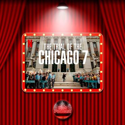 PlotPodcast Sessão Cinema - The Trial of the Chicago 7 (2020) #2 PlotPodcast Sessão Cinema - The Trial of the Chicago 7 (2020) #2
