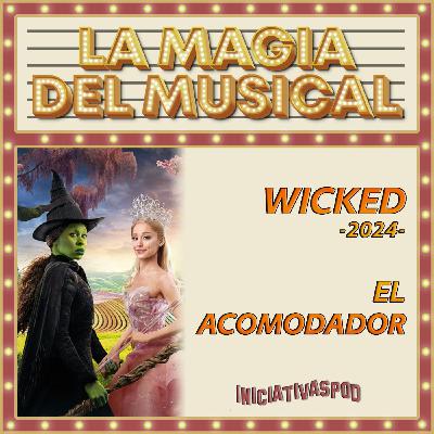 Wicked #2024 # La Magia del Musical