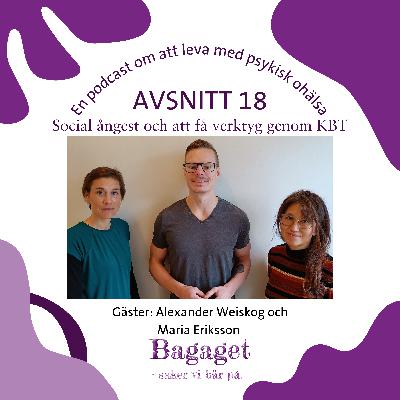 Avsnitt 18 - Social ångest och att få verktyg genom KBT