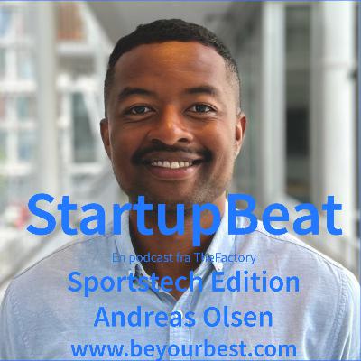 StartupBeat - Sportstech Edition - Andreas Olsen fra BeYourBest